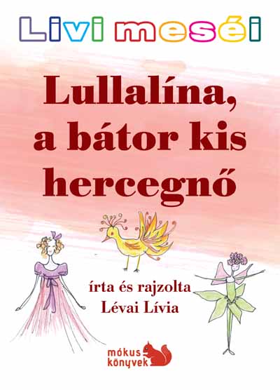 Livi meséi – Lullalína, a bátor kis hercegnő Előnézete